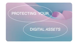protecting digital assets