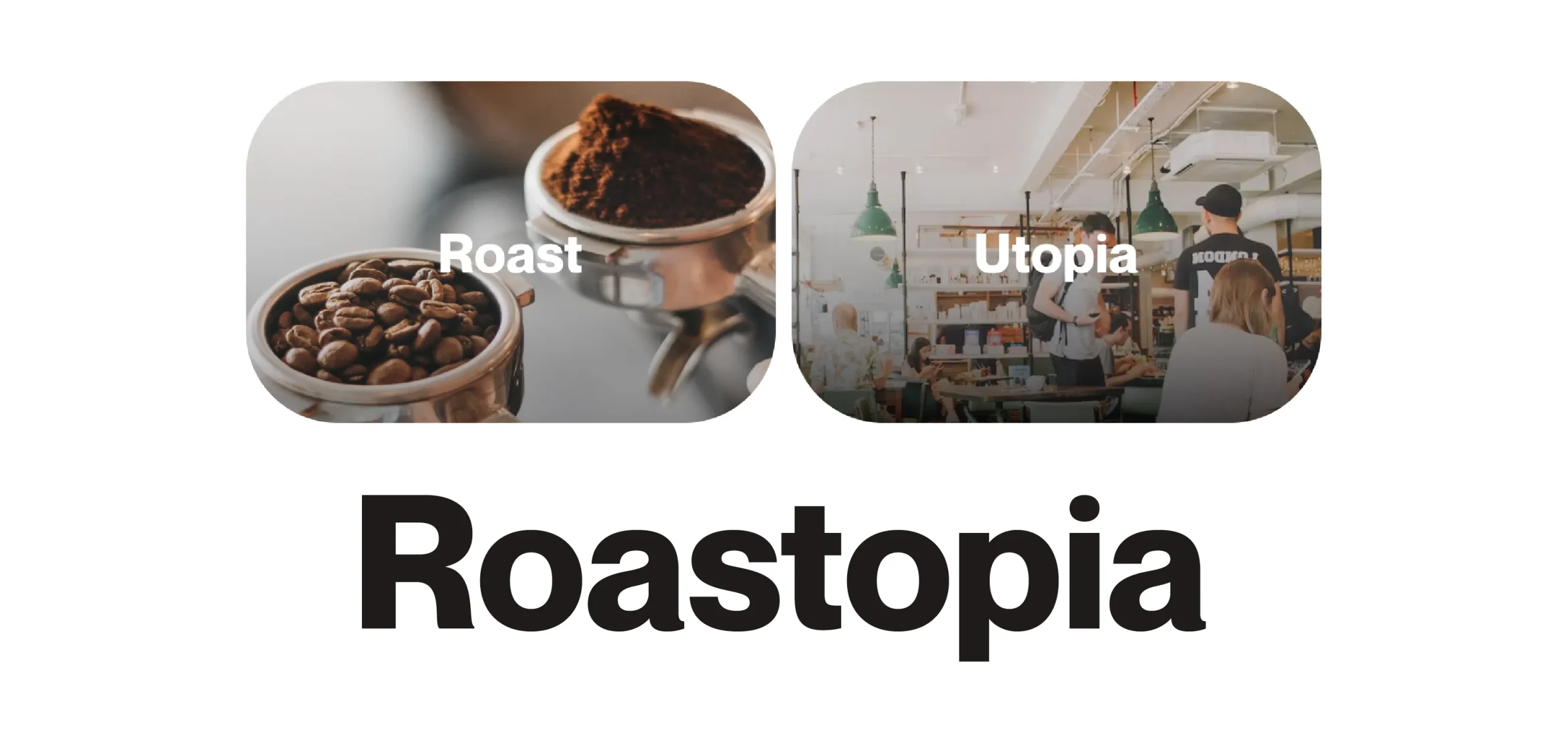 Roast Utopia